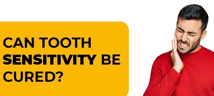 Can tooth sensitivity be cured?