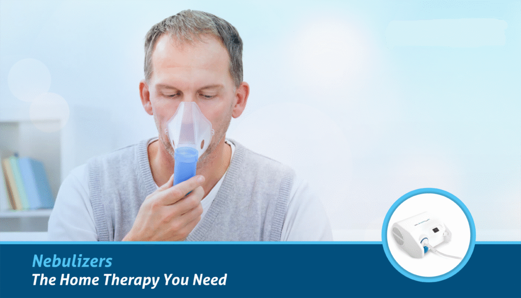 Nebulizers: The Home Therapy You Need